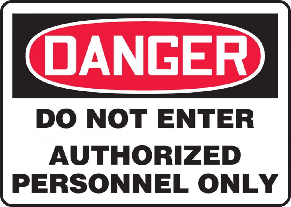 Safety Sign, DANGER DO NOT ENTER AUTHORIZED PERSONNEL ONLY, 7&#34; x 10&#34;, Adhesive Vinyl