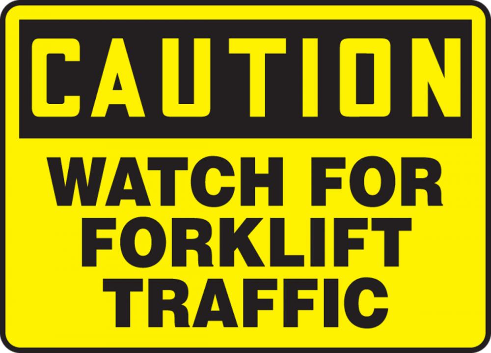 Safety Sign, CAUTION WATCH FOR FORKLIFT TRAFFIC, 7&#34; x 10&#34;, Adhesive Vinyl