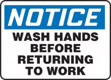 Accuform MRST812VS - Safety Sign, NOTICE WASH HANDS BEFORE RETURNING TO WORK, 7" x 10", Adhesive Vinyl